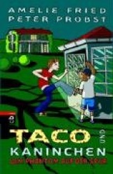 Taco und Kaninchen 06. Dem Phantom auf der Spur