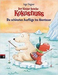 Der kleine Drache Kokosnuss - Die schönsten Ausflüge ins Abenteuer