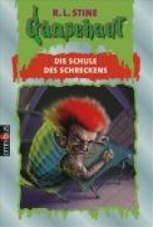 Gänsehaut 64. Die Schule des Schreckens