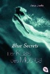 Blue Secrets 01 - Der Kuss des Meeres