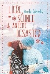 Liebe, Schnee und andere Desaster