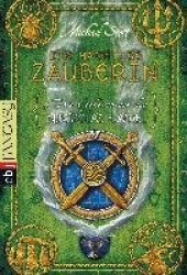 Die Geheimnisse des Nicholas Flamel 03. Die mächtige Zauberin