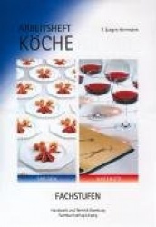 Arbeitsheft Die Lehrküche Köchin/Koch Fachstufen