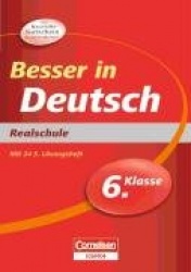 Besser in der Sekundarstufe I Deutsch 6. Schuljahr. Realschule