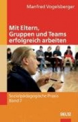 Mit Eltern, Gruppen und Teams erfolgreich arbeiten