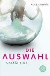 Cassia&Ky -- Die Auswahl