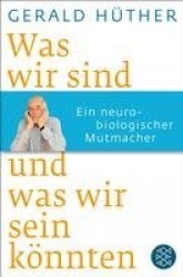 Was wir sind und was wir sein könnten