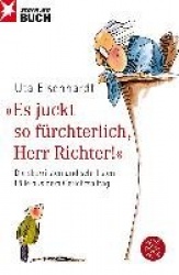 Es juckt so fürchterlich, Herr Richter!