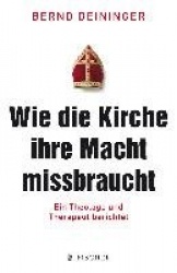 Wie die Kirche ihre Macht missbraucht