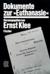 Dokumente zur» Euthanasie « im NS-Staat