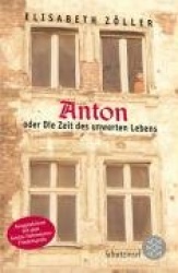 Anton oder Die Zeit des unwerten Lebens