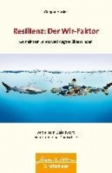 Resilienz: Der Wir-Faktor