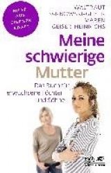 Meine schwierige Mutter (Fachratgeber Klett-Cotta)