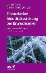 Dissoziative Identitätsstörung bei Erwachsenen (Leben lernen, Bd. 283)