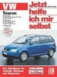 VW Touran ab Modelljahr 2003. Jetzt helfe ich mir selbst