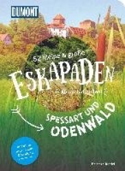 52 kleine&große Eskapaden Spessart und Odenwald
