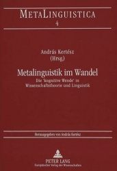 Metalinguistik Im Wandel - Die «Kognitive Wende» in Wissenschaftstheorie Und Linguistik