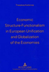 Economic Structure-functionalism in European Unification and Globalization of the Economies