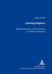Learning Regions - Regional Networks as the Answer to Global Challenges
