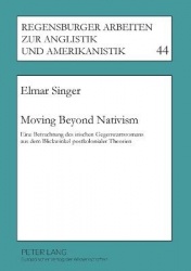 Moving Beyond Nativism - Eine Betrachtung des irischen Gegenwartsromans aus dem Blickwinkel postkolonialer Theorien