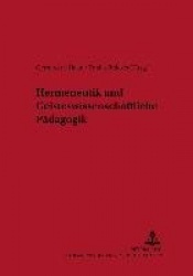 Hermeneutik Und Geisteswissenschaftliche Paedagogik - Ein Studienbuch