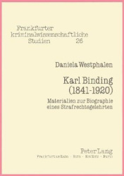 Karl Binding (1841-1920) - Materialien Zur Biographie Eines Strafrechtsgelehrten