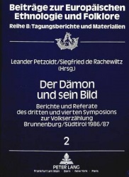 Der Daemon Und Sein Bild - Berichte Und Referate Des Dritten Und Vierten Symposions Zur Volkserzaehlung Brunnenburg / Suedtirol 