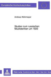 Studien Zum Russischen Musikdenken Um 1920