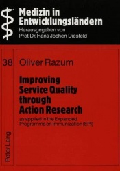 Improving Services Quality Through Action Research, as Applied in the Expanded Programme on Immunization (EPI)