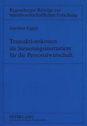 Transaktionskosten ALS Steuerungsinstrument Fuer Die Personalwirtschaft