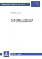 Solidaritaet als Rechtsprinzip in der Europaeischen Union