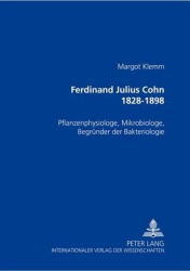 Ferdinand Julius Cohn 1828-1898 - Pflanzenphysiologe, Mikrobiologe, Begruender Der Bakteriologie