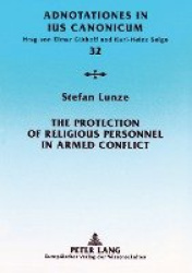 The Protection of Religious Personnel in Armed Conflict