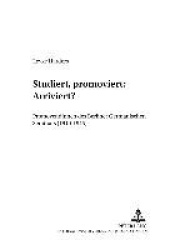Studiert, Promoviert: Arriviert? - Promovendinnen Des Berliner Germanischen Seminars (1919-1945)