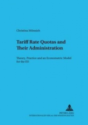 Tariff Rate Quotas and Their Administration - Theory, Practice and an Econometric Model for the EU