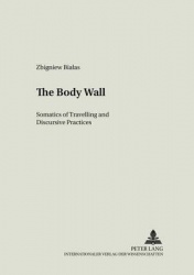 The Body Wall - Somatics of Travelling and Discursive Practices