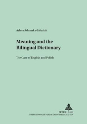 Meaning and the Bilingual Dictionary - The Case of English and Polish