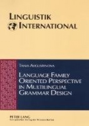 Language Family Oriented Perspective in Multilingual Grammar Design