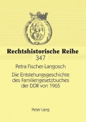 Die Entstehungsgeschichte des Familiengesetzbuches der DDR von 1965