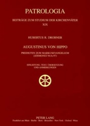 Augustinus von Hippo - Predigten zum Markusevangelium (