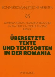 Uebersetzte Texte Und Textsorten in Der Romania - Akten Der Gleichnamigen Sektion Beim XXVIII. Deutschen Romanistentag, Kiel 200