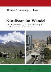 Kurdistan Im Wandel - Konflikte, Staatlichkeit, Gesellschaft Und Religion Zwischen Nahem Osten Und Diaspora