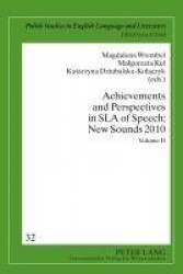 Achievements and Perspectives in SLA of Speech: New Sounds 2010 - Volume II