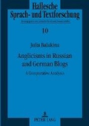 Anglicisms in Russian and German Blogs - A Comparative Analysis
