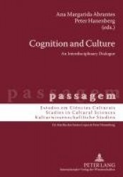 Cognition and Culture - An Interdisciplinary Dialogue