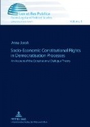 Socio-Economic Constitutional Rights in Democratisation Processes - An Account of the Constitutional Dialogue Theory