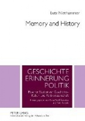 Memory and History - Essays in Contemporary History