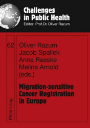 Migration-sensitive Cancer Registration in Europe - Challenges and Potentials