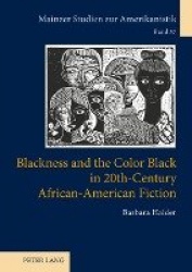 Blackness and the Color Black in 20th-Century African-American Fiction