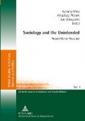 Sociology and the Unintended - Robert Merton Revisited